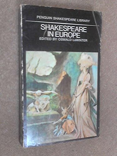 9780140530162: Shakespeare in Europe (Shakespeare Library)