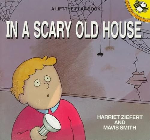 Stock image for In a Scary Old House, A Lift-The-Flap Book for sale by Take Five Books