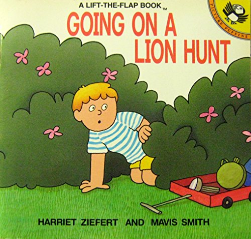 Going on a Lion Hunt (A Lift-the-flap book)