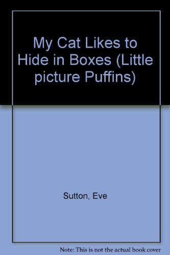 Beispielbild fr My Cat Likes to Hide in Boxes (Little Picture Puffins) zum Verkauf von Harry Righton
