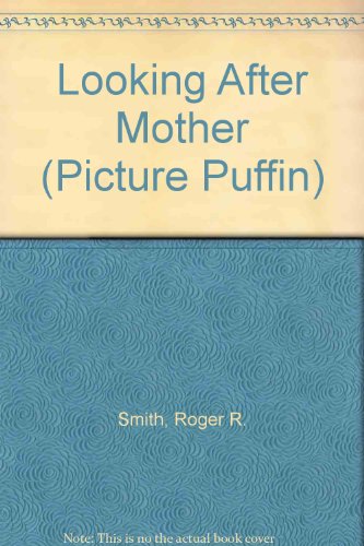 9780140541632: Looking After Mother (Picture Puffin S.)