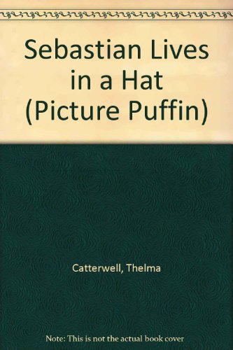 Imagen de archivo de Sebastian Lives in a Hat (Picture Puffin) a la venta por Alexander's Books