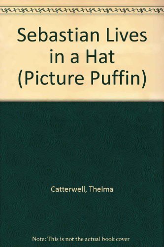 Stock image for Sebastian Lives in a Hat (Picture Puffin) for sale by Alexander's Books