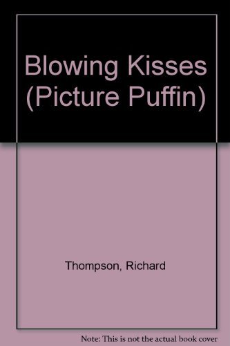 Beispielbild fr Blowing Kisses (Picture Puffin S.) zum Verkauf von WorldofBooks