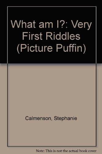 9780140542547: What Am I?: Very First Riddles