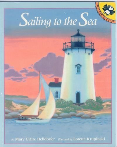 Stock image for Sailing to the Sea for sale by Granada Bookstore,            IOBA