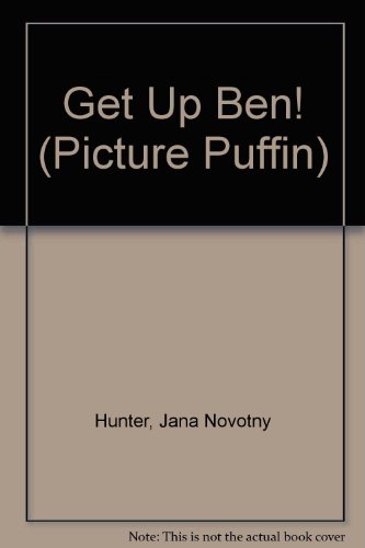 9780140543476: Get up Ben! (Picture Puffin S.)