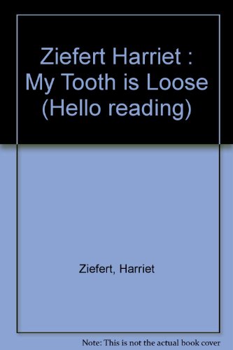 9780140543940: My Tooth is Loose (Hello reading)