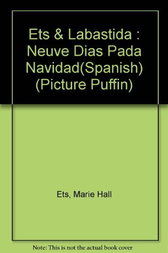 Nueve Dias para Navidad (Spanish Edition) (9780140544411) by Labastida, Aurora; Ets, Marie Hall