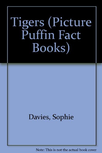 9780140544886: Tigers (Picture Puffin Fact Books)