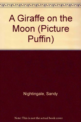 Stock image for A Giraffe On the Moon (Picture Puffin S.) for sale by WorldofBooks