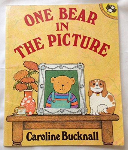 Stock image for One Bear in the Picture for sale by ThriftBooks-Dallas