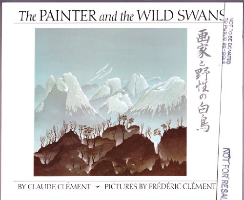 Stock image for The Painter and the Wild Swans for sale by SecondSale