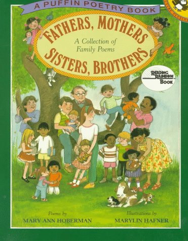 Beispielbild fr Fathers, Mothers, Sisters, Brothers: A Collection of Family Poems (Reading Rainbow) zum Verkauf von Wonder Book