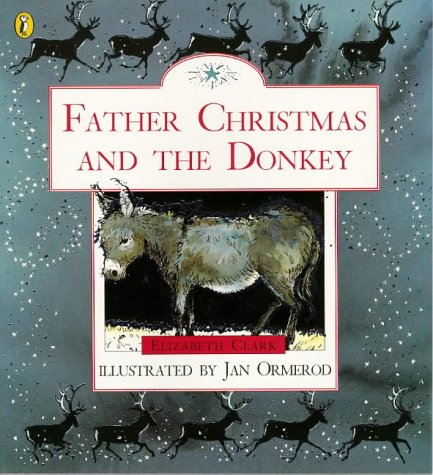Beispielbild fr Father Christmas and the Donkey zum Verkauf von Better World Books