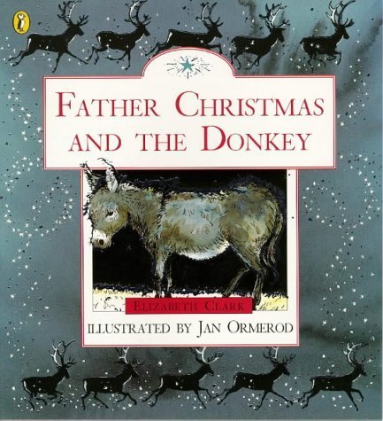 Stock image for Father Christmas and the Donkey for sale by Better World Books