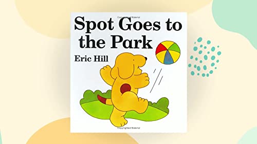 Stock image for Spot Goes to the Park for sale by WorldofBooks