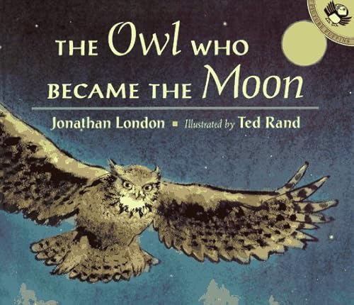 Stock image for The Owl Who Became the Moon: A Cherokee Story (Picture Puffins) for sale by Jenson Books Inc
