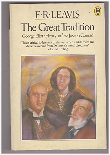 Beispielbild fr The Great Tradition: George Eliot; Henry James; Joseph Conrad zum Verkauf von WorldofBooks