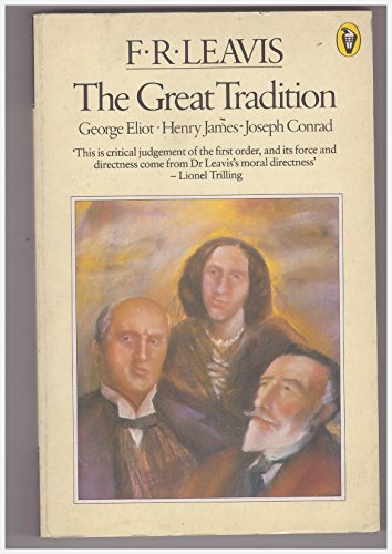 9780140550207: The Great Tradition: George Eliot; Henry James; Joseph Conrad