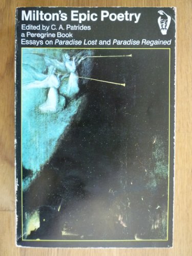 9780140550689: Milton's Epic Poetry: Essays on "Paradise Lost" and "Paradise Regained" (Peregrine Books)