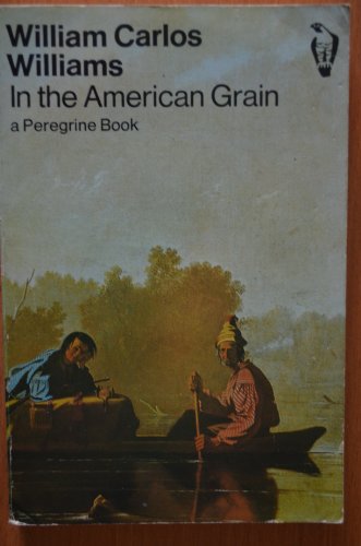 Stock image for In the American Grain: Essays (Peregrine Books) for sale by Anybook.com