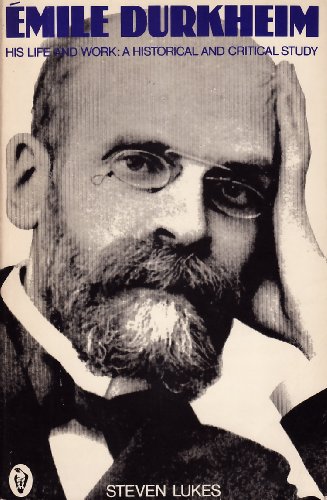 

Emile Durkheim: A Historical and Critical Study