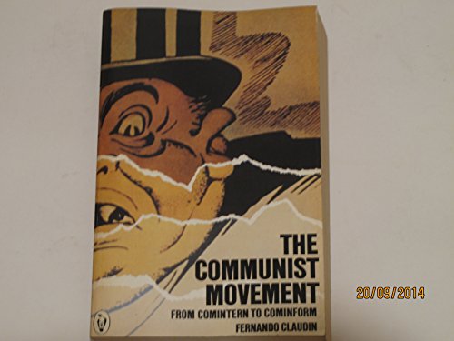 Beispielbild fr The Communist Movement: From Comintern to Cominform (Peregrine Books) zum Verkauf von AwesomeBooks