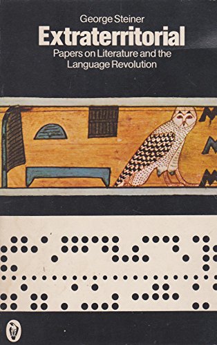 9780140551044: Extraterritorial: Papers On Literature And the Language Revolution