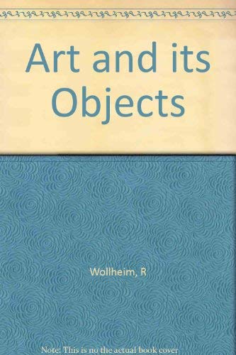 Beispielbild fr Art and Its Objects zum Verkauf von Better World Books Ltd