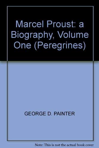 Imagen de archivo de Marcel Proust: A Biography, Volume One (Peregrines) a la venta por WorldofBooks