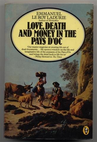 Stock image for Love, Death and Money in the Pays d'Oc (Peregrine Books) for sale by Dunaway Books