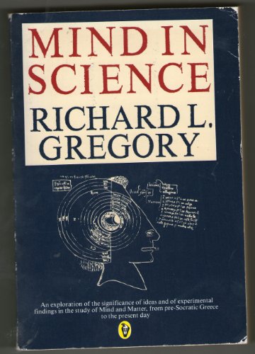 Beispielbild fr Mind in Science: A History of Explanations in Psychology and Physics zum Verkauf von Anybook.com