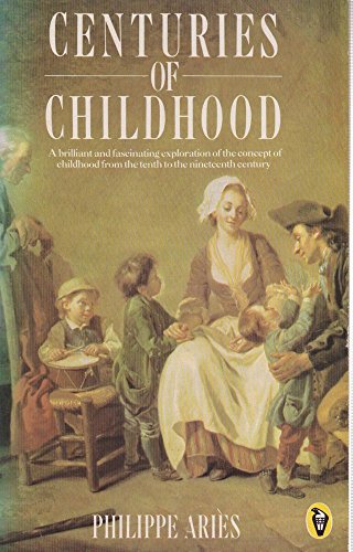 Imagen de archivo de Centuries of Childhood (Peregrine Books) a la venta por ThriftBooks-Atlanta