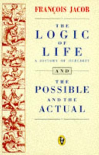 Beispielbild fr The Logic of Life: A History of Heredity(Trans. Betty e Spillmann) & the Possible And the Actual (Peregrine Books) zum Verkauf von WorldofBooks