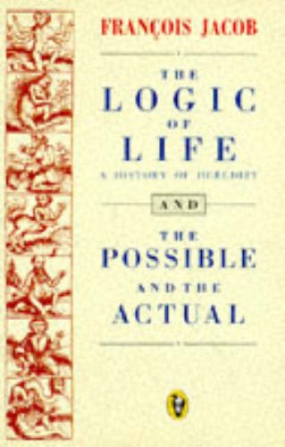 Stock image for The Logic of Life: A History of Heredity(Trans. Betty e Spillmann) & the Possible And the Actual (Peregrine Books) for sale by WorldofBooks
