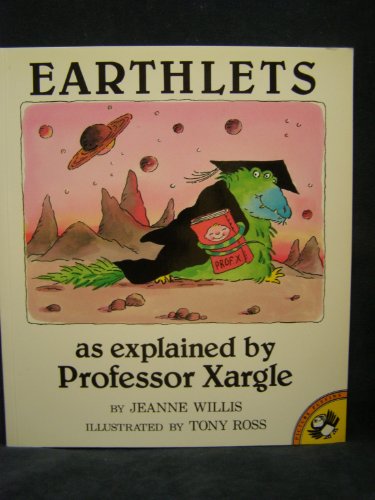 Stock image for Earthlets: As Explained by Professor Xargle for sale by The Book Beast