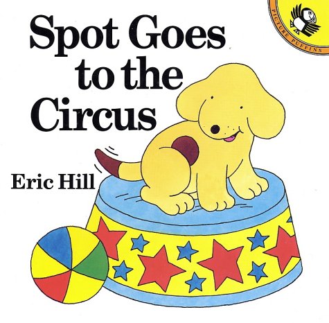 Imagen de archivo de Spot Goes to the Circus a la venta por Your Online Bookstore