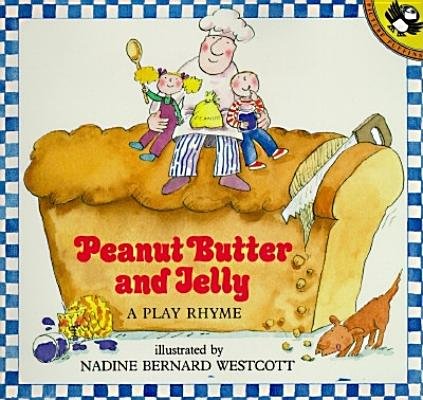 Stock image for Peanut Butter and Jelly: A Play Rhyme for sale by Wonder Book
