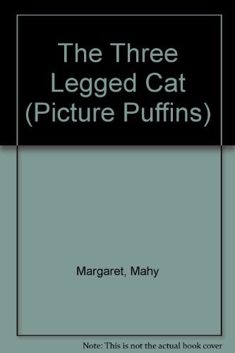 The Three-Legged Cat (Picture Puffins) (9780140553314) by Mahy, Margaret