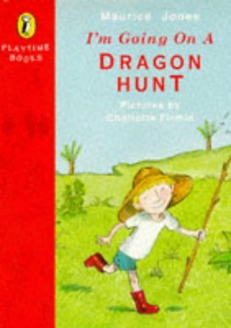 Stock image for I'm Going On a Dragon Hunt for sale by WorldofBooks