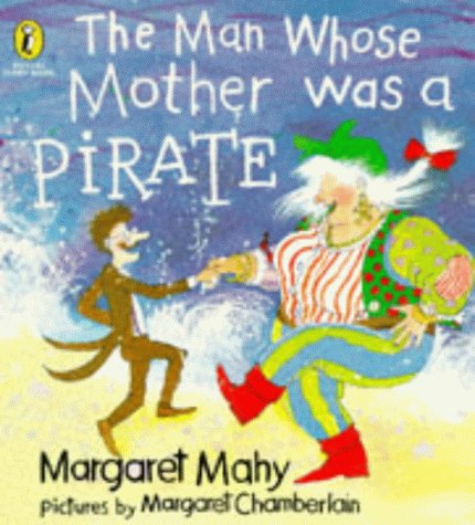 Stock image for The Man Whose Mother Was a Pirate (Puffin Picture Story Book) for sale by SecondSale