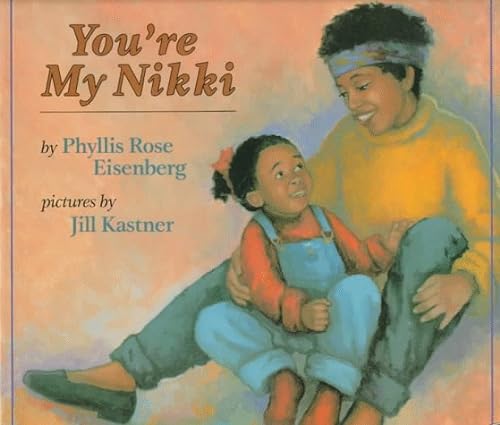 You're My Nikki (Picture Puffins) (9780140554632) by Eisenberg, Phyllis Rose