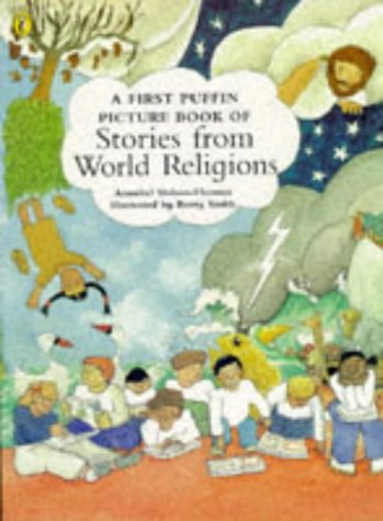 Imagen de archivo de A First Puffin Picture Book of Stories from World Religions (Picture Puffin) a la venta por Reuseabook