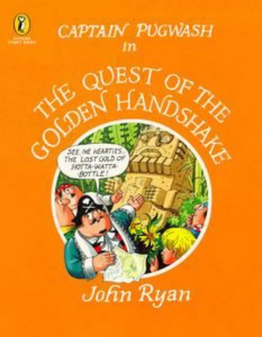 Stock image for Captain Pugwash in the Quest of the Golden Handshake (Picture Puffin Story Books) for sale by WorldofBooks