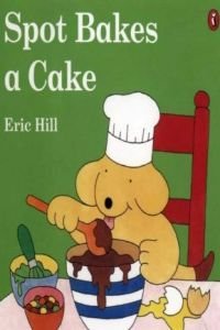 9780140555134: Spot Bakes A Cake