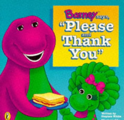 Stock image for Barney Says Please and Thank You (Barney S.) for sale by Books Unplugged