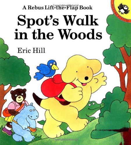 Imagen de archivo de Spot's Walk in the Woods : A Rebus Lift-The-Flap Book a la venta por Orion Tech