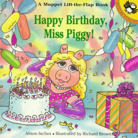 Stock image for Happy Birthday, Miss Piggy! (Muppets) for sale by Save With Sam