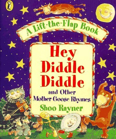 Beispielbild fr Hey Diddle Diddle: And Other Mother Goose Rhymes zum Verkauf von ThriftBooks-Atlanta